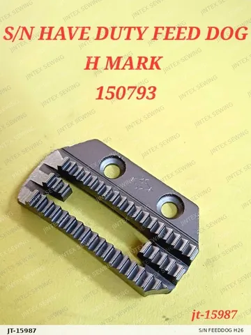 S/N Feeddog H26 150793 — JT-15987 sewing machine spare part