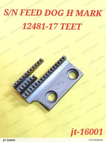 S/N Feeddog 12481-17 — JT-16001 sewing machine spare part