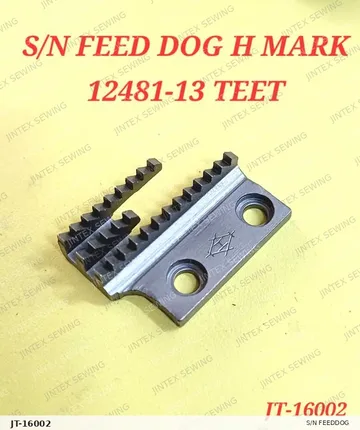 S/N Feeddog 12481-13 — JT-16002 sewing machine spare part