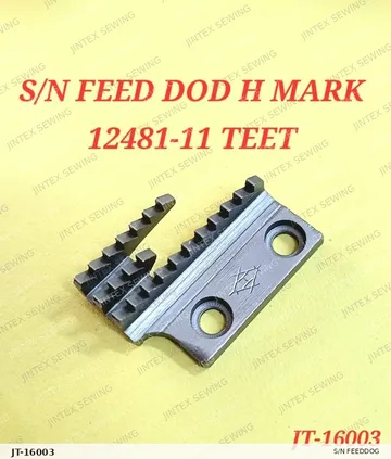 S/N Feeddog 12481-11 — JT-16003 sewing machine spare part