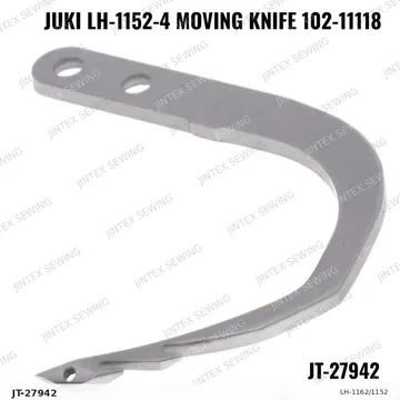 Juki LH-1152-4 Moving Knife 102-11118 — JT-27942 sewing machine spare part